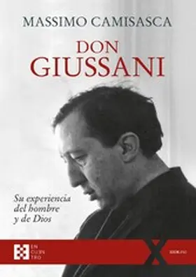 Camisasca |  Don Giussani, su experiencia del hombre y de Dios | eBook | Sack Fachmedien
