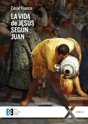 Franco |  La vida de Jesús según Juan | eBook | Sack Fachmedien