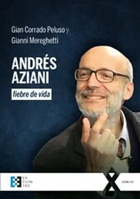 Peluso / Mereghetti |  Andrés Aziani, fiebre de vida | eBook | Sack Fachmedien