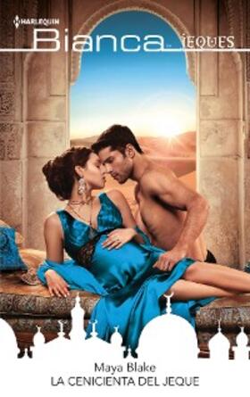 Blake |  La cenicienta del jeque | eBook | Sack Fachmedien