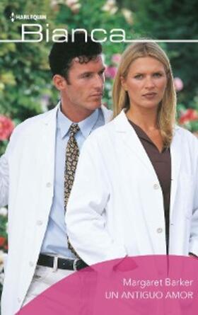 Barker |  Un antiguo amor | eBook | Sack Fachmedien