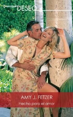 Fetzer |  HECHA PARA EL AMOR | eBook | Sack Fachmedien