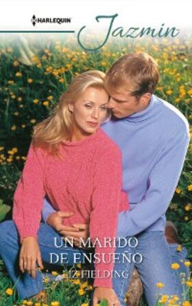 Fielding |  Un marido de ensueño | eBook | Sack Fachmedien