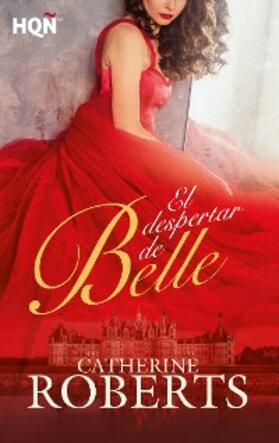 Roberts |  El despertar de Belle | eBook | Sack Fachmedien