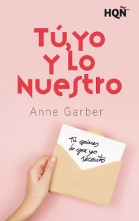 Garber |  Tú, yo y lo nuestro | eBook | Sack Fachmedien