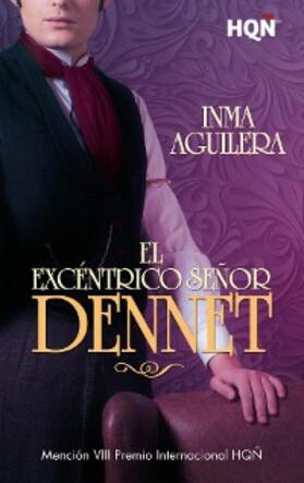 Aguilera |  El excéntrico señor Dennet | eBook | Sack Fachmedien