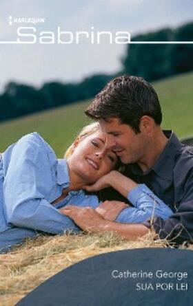 George |  Sua por lei | eBook | Sack Fachmedien