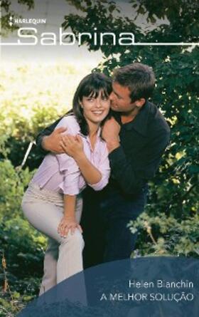 Bianchin |  A melhor solução | eBook | Sack Fachmedien