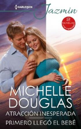 Douglas |  Atracción inesperada - Primero llegó el bebé | eBook | Sack Fachmedien