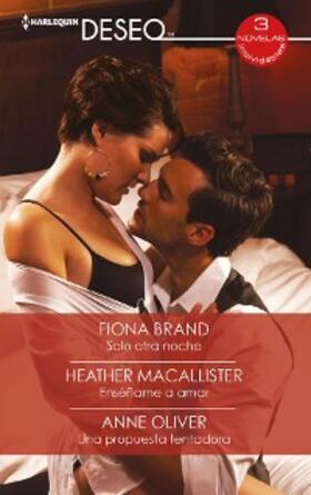 Brand / Macallister / Oliver |  Solo otra noche - Enséñame a amar - Una propuesta tentadora | eBook | Sack Fachmedien