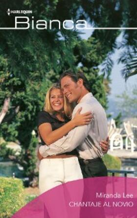 Lee |  Chantaje al novio | eBook | Sack Fachmedien