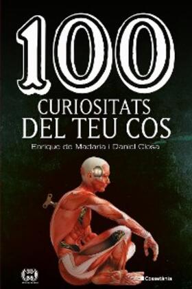 de Madaria / Closa |  100 curiositats del teu cos | eBook | Sack Fachmedien