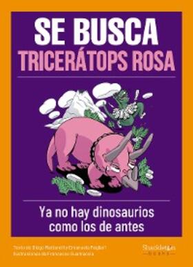 Mattarelli / Pagliari | Se busca tricerátops rosa | E-Book | www.sack.de