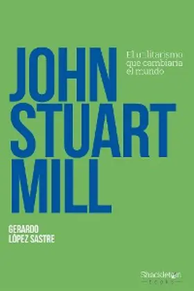 López Sastre |  John Stuart Mill | eBook | Sack Fachmedien