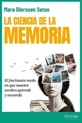 Dierssen |  La ciencia de la memoria | eBook | Sack Fachmedien