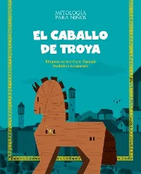 Acín Dal Maschio / Roig |  El caballo de Troya | eBook | Sack Fachmedien