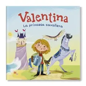 Campello |  Valentina, la princesa cavallera | eBook | Sack Fachmedien