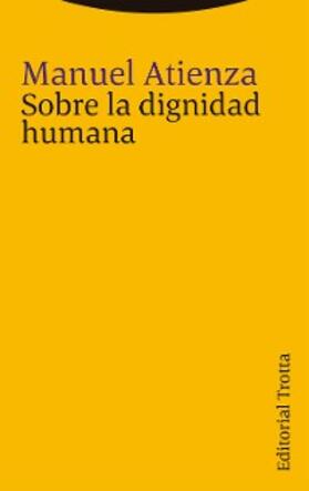 Atienza |  Sobre la dignidad humana | eBook | Sack Fachmedien
