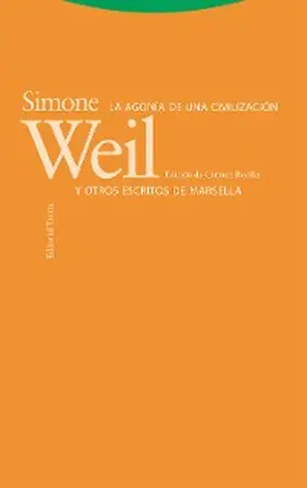 Weil / Revilla Guzmán |  La agonía de una civilización y otros escritos de Marsella | eBook | Sack Fachmedien