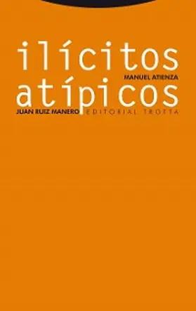 Atienza / Ruiz Manero |  Ilícitos atípicos | eBook | Sack Fachmedien