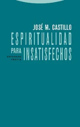 Castillo López |  Espiritualidad para insatisfechos | eBook | Sack Fachmedien