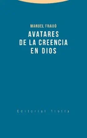 Fraijó |  Avatares de la creencia en Dios | eBook | Sack Fachmedien