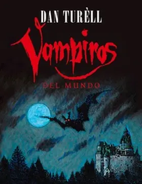 Turèll / Márquez Pulido |  Vampiros del Mundo | Buch |  Sack Fachmedien