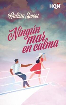 Sweet |  Ningún mar en calma | eBook | Sack Fachmedien