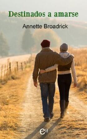 Broadrick |  Destinados a amarse | eBook | Sack Fachmedien