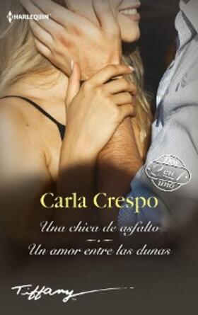 Crespo |  Una chica de asfalto - Un amor entre las dunas | eBook | Sack Fachmedien