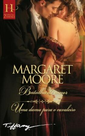Moore |  Batalha de amor - Uma dama para o cavaleiro | eBook | Sack Fachmedien