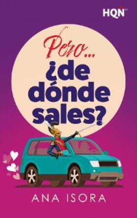 Isora |  Pero... ¿de dónde sales? | eBook | Sack Fachmedien