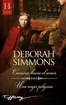 Simmons |  Camino hacia el amor - Una mujer peligrosa | eBook | Sack Fachmedien
