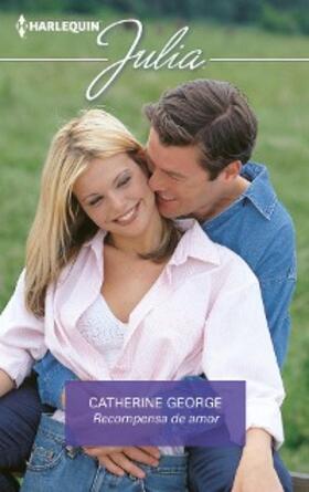 George |  Recompensa de amor | eBook | Sack Fachmedien
