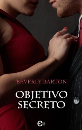 Barton |  Objetivo secreto | eBook | Sack Fachmedien