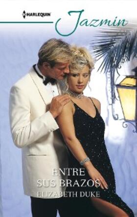 Duke |  Entre tus brazos | eBook | Sack Fachmedien