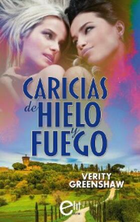 Greenshaw |  Caricias de hielo y fuego | eBook | Sack Fachmedien