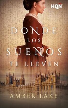 Lake |  Donde los sueños te lleven | eBook | Sack Fachmedien