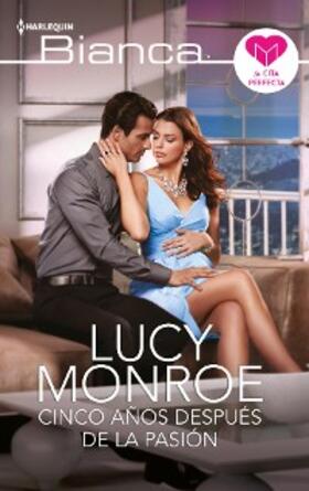 Monroe |  Cinco años después de la pasión | eBook | Sack Fachmedien