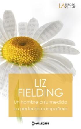 Fielding |  Un hombre a su medida - La perfecta compañera | eBook | Sack Fachmedien