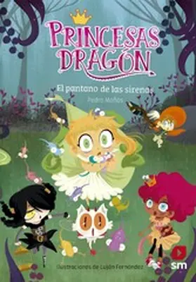 Mañas Romero |  Princesas Dragón 2: El pantano de las sirenas | eBook | Sack Fachmedien