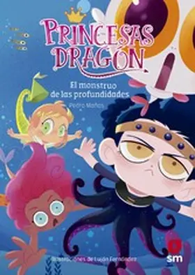Mañas Romero |  Princesas Dragón 6: El monstruo de las profundidades | eBook | Sack Fachmedien