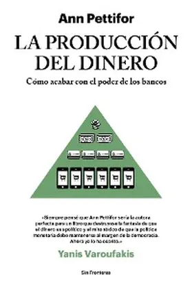 Pettifor |  La producción del dinero | eBook | Sack Fachmedien