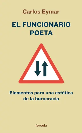 Eymar |  El funcionario poeta | eBook | Sack Fachmedien