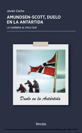 Cacho |  Amundsen - Scott: Duelo en la Antártida | eBook | Sack Fachmedien