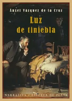 Vázquez de la Cruz |  Luz de tiniebla | eBook | Sack Fachmedien