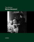 Abramovic / Feijoo |  Marina Abramovic: The Kitchen | Buch |  Sack Fachmedien