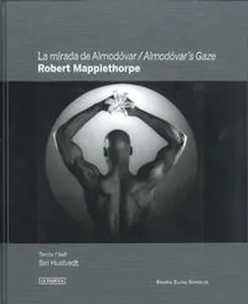 Almodóvar |  Robert Mapplethorpe: Almodóvar's Gaze | Buch |  Sack Fachmedien