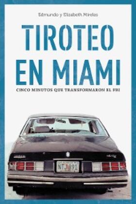 Mireles |  Tiroteo en Miami | eBook | Sack Fachmedien