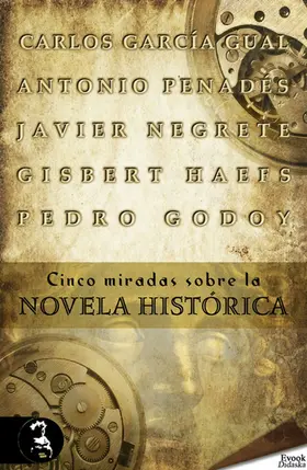 Godoy / Negrete / Penadés |  Cinco miradas sobre la novela histórica | eBook | Sack Fachmedien